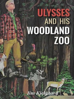 cover image of Ulysses and His Woodland Zoo